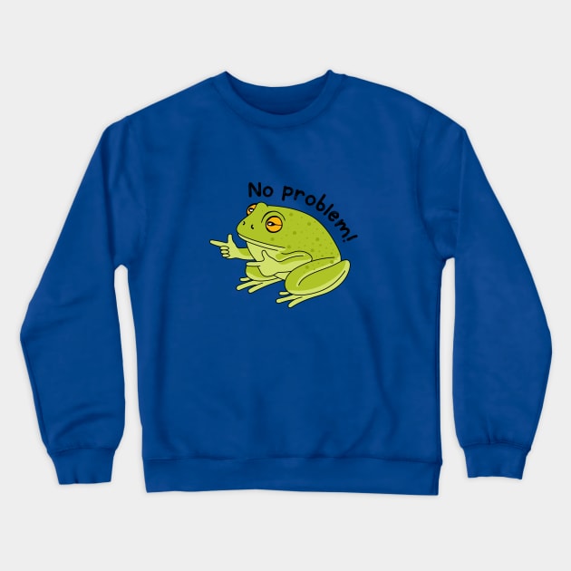 Frog no problem Crewneck Sweatshirt by My Happy-Design